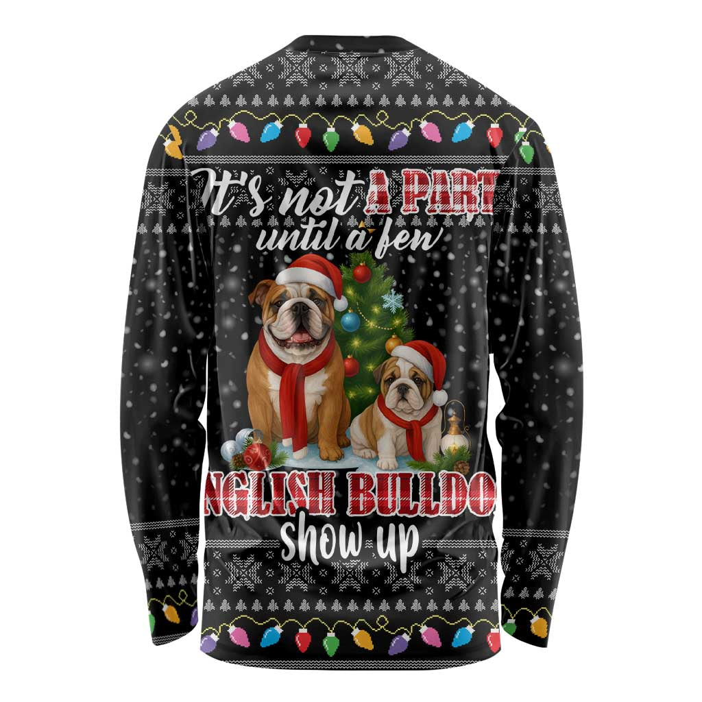 English Bulldog Show Up Christmas Long Sleeve Shirt Funny Xmas Holiday Patterns - Wonder Print Shop