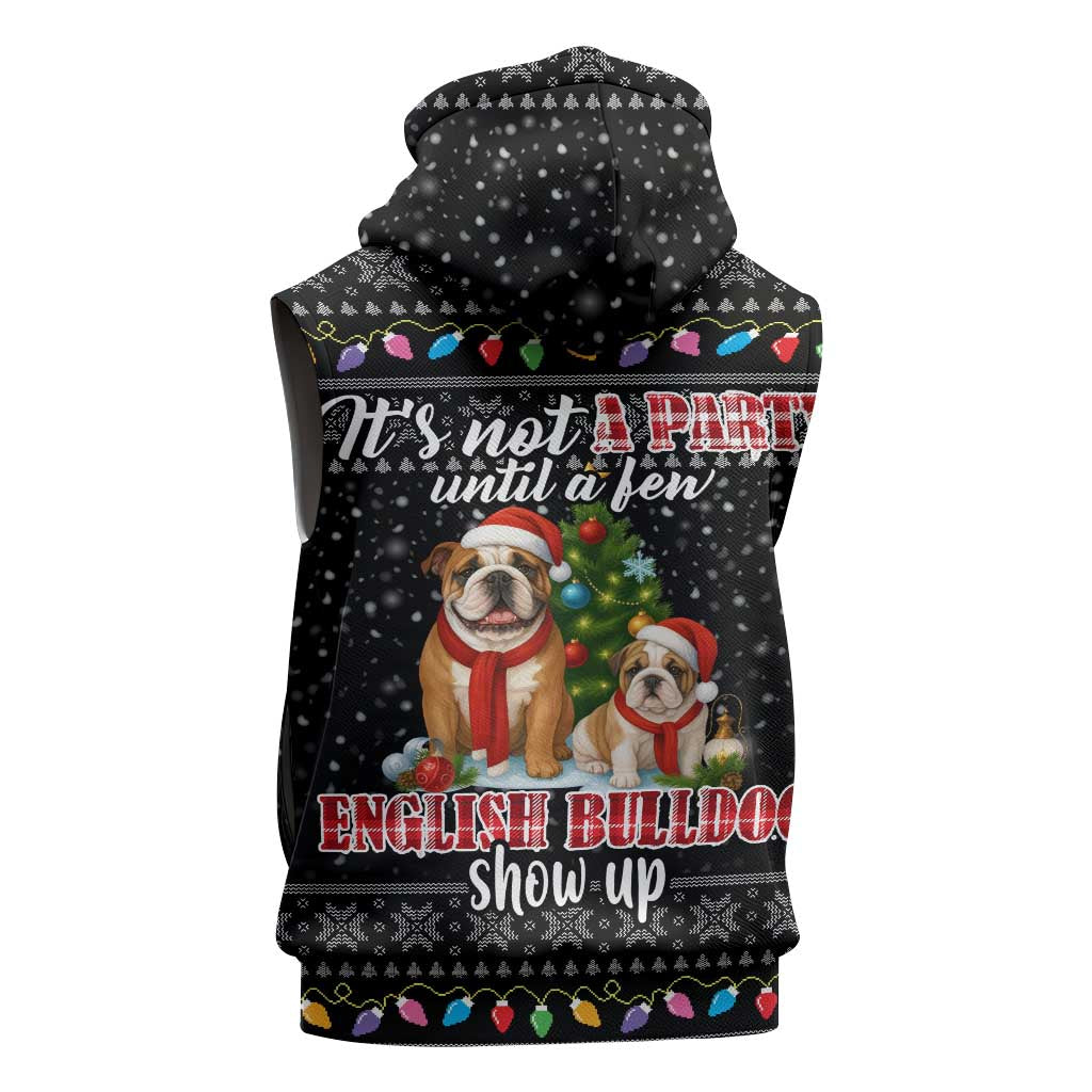 English Bulldog Show Up Christmas Sleeveless Hoodie Funny Xmas Holiday Patterns - Wonder Print Shop