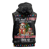 English Bulldog Show Up Christmas Sleeveless Hoodie Funny Xmas Holiday Patterns - Wonder Print Shop