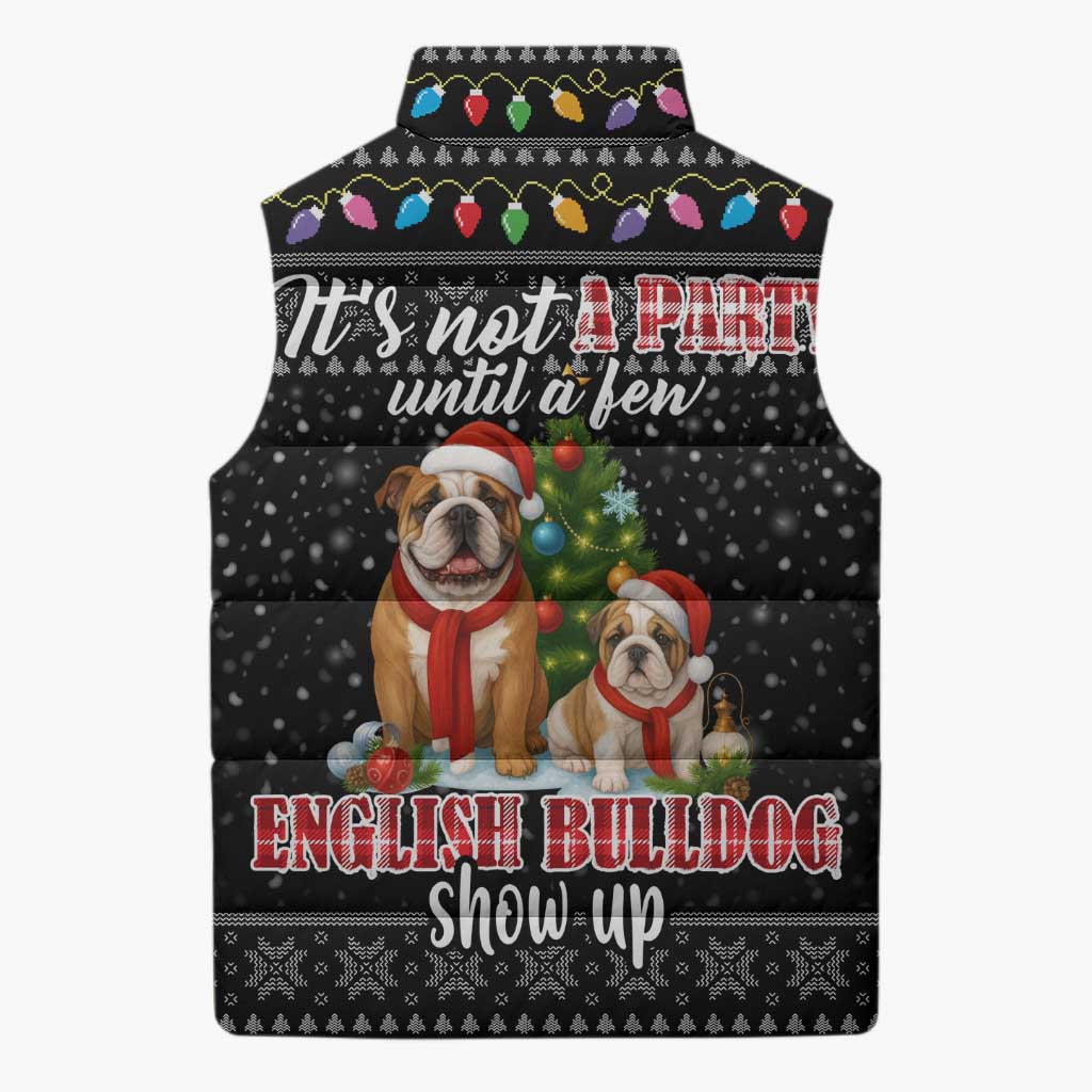 English Bulldog Show Up Christmas Sleeveless Puffer Jacket Funny Xmas Holiday Patterns - Wonder Print Shop