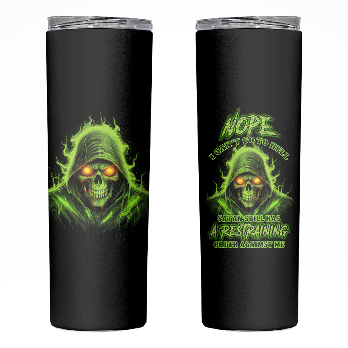 Nope I Can't Go To Hell Skinny Tumbler - Wonder Print Shop