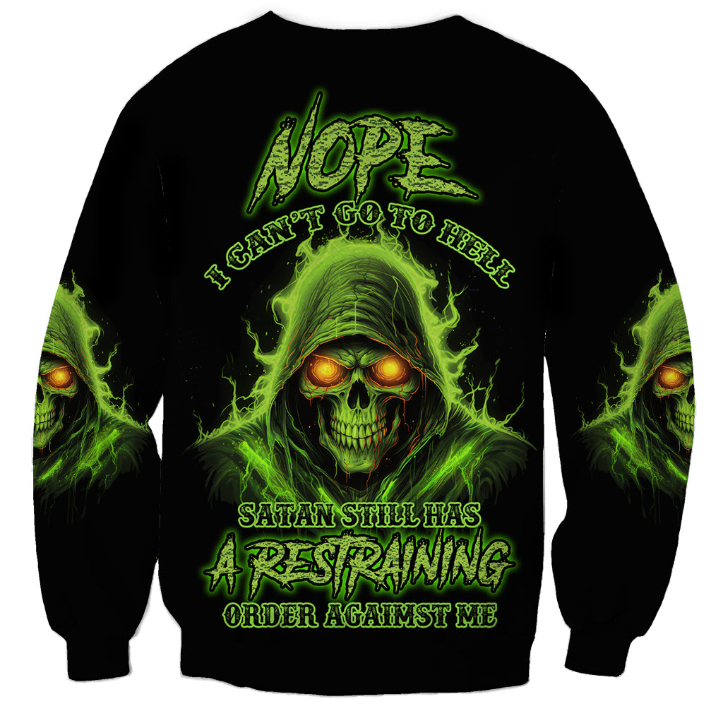 Nope I Can't Go To Hell Sweatshirt - Wonder Print Shop
