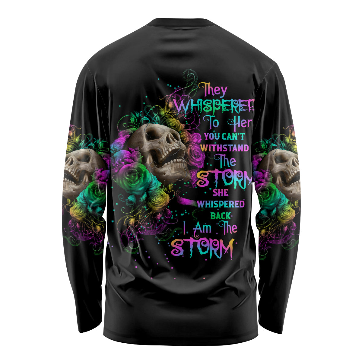 I Am The Storm Tie Dye Rose Skull Long Sleeve Shirt - Wonder Print Shop