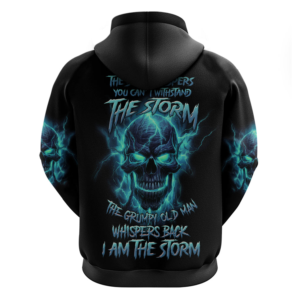 I Am The Storm Grumpy Old Man Hoodie - Wonder Print Shop