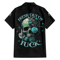 Fresh Out Of F Skull Rose Hawaiian Shirt - Wonder Print Shop