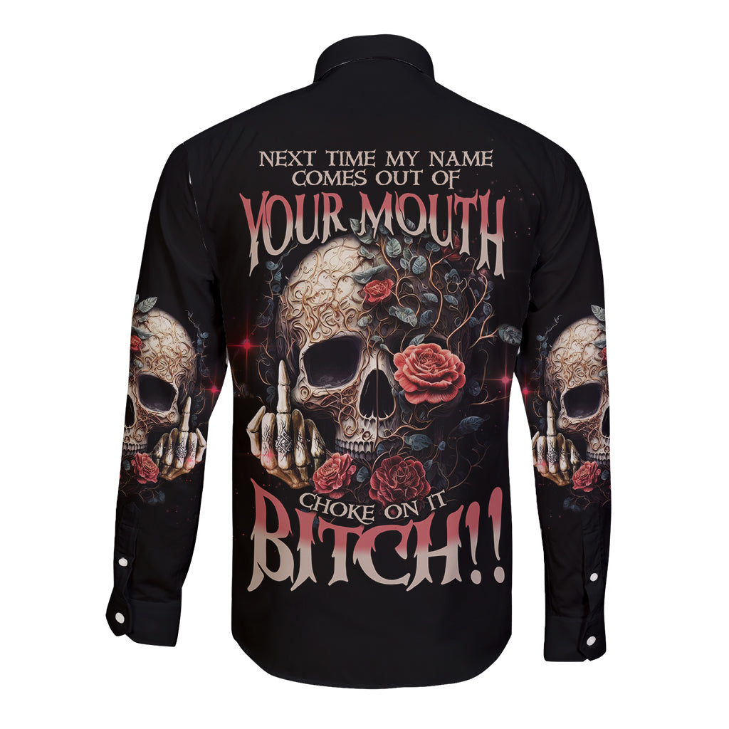 Next Time My Name Comes Out Rose Long Sleeve Button Shirt - Wonder Print Shop