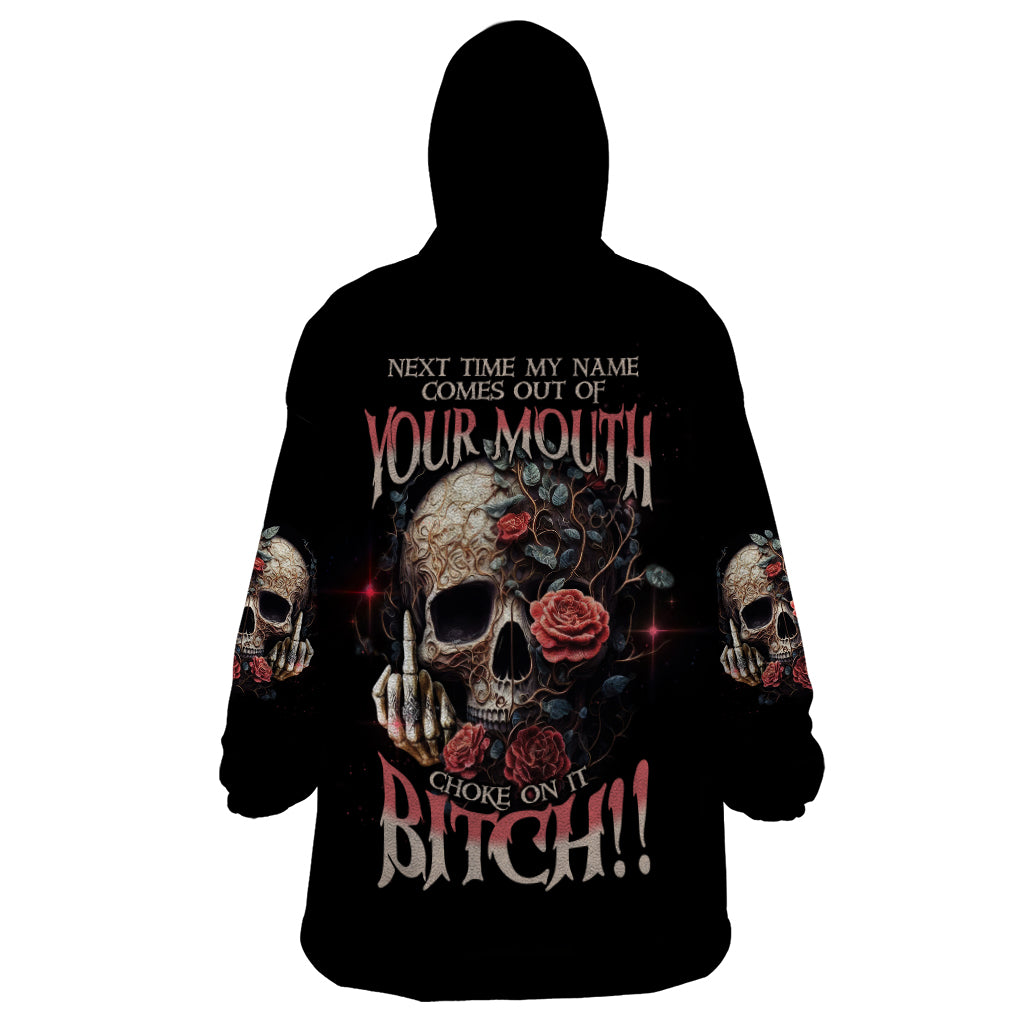 Next Time My Name Comes Out Rose Wearable Blanket Hoodie - Wonder Print Shop