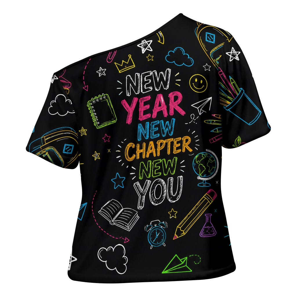 Back To School New Year New Chapter Cross Shoulder Shirt Colorful Neon Chalkboard Doodle School Supplies