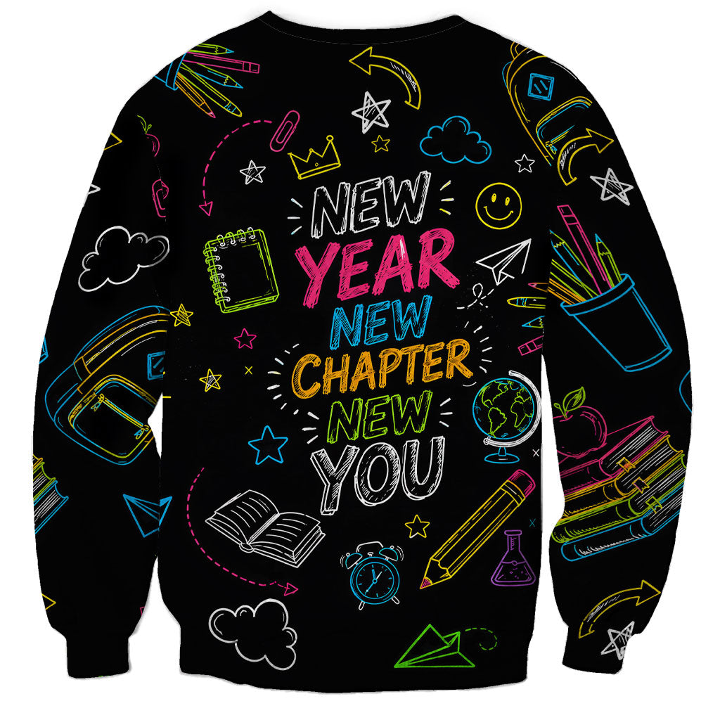 Back To School New Year New Chapter Sweatshirt Colorful Neon Chalkboard Doodle School Supplies