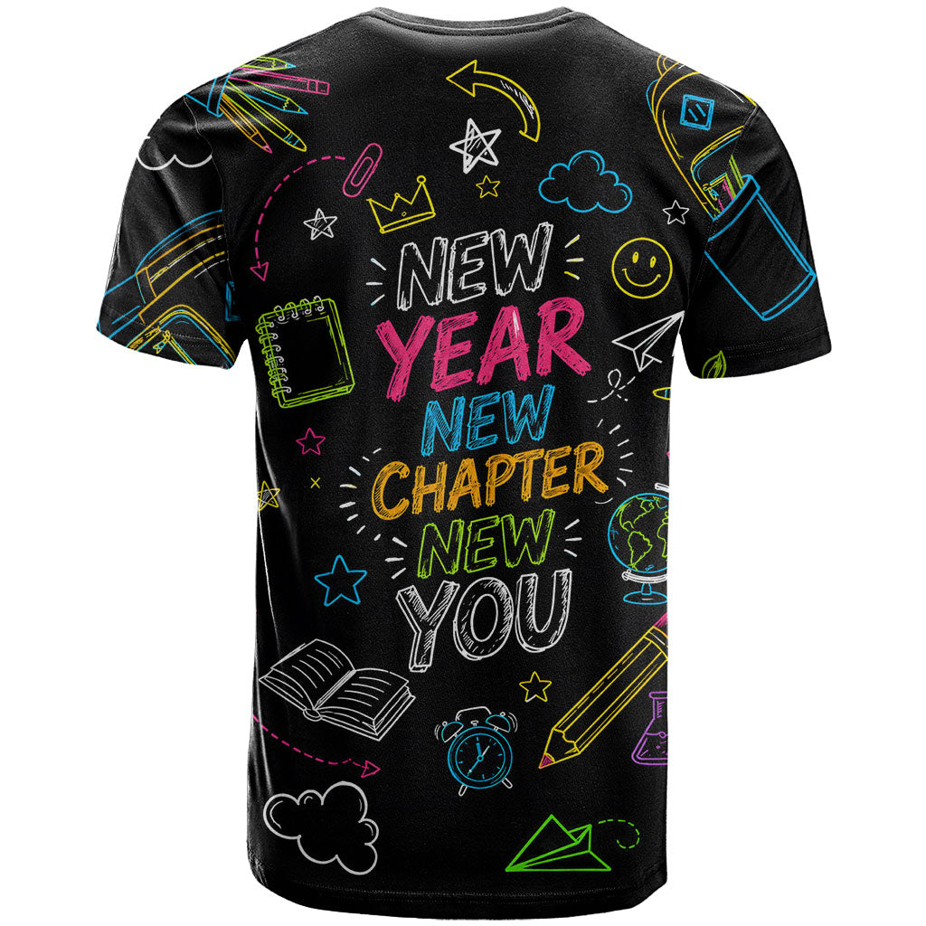 Back To School New Year New Chapter T Shirt Colorful Neon Chalkboard Doodle School Supplies