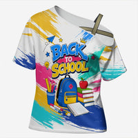 Back To School Cross Shoulder Shirt New Year New Chapter Colorful Paint Splatter