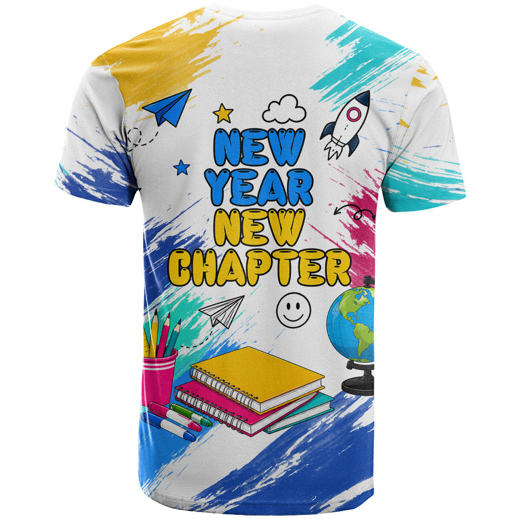Back To School T Shirt New Year New Chapter Colorful Paint Splatter