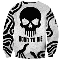 Skull Sweatshirt Born To Die - Wonder Print Shop