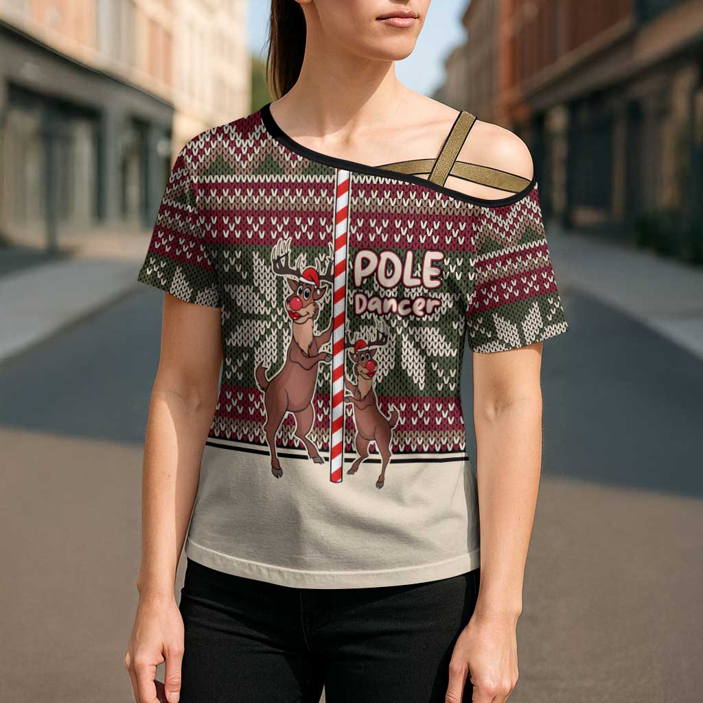 Funny Pole Dancer Reindeer Christmas Cross Shoulder Shirt Xmas Holiday Patterns - Wonder Print Shop