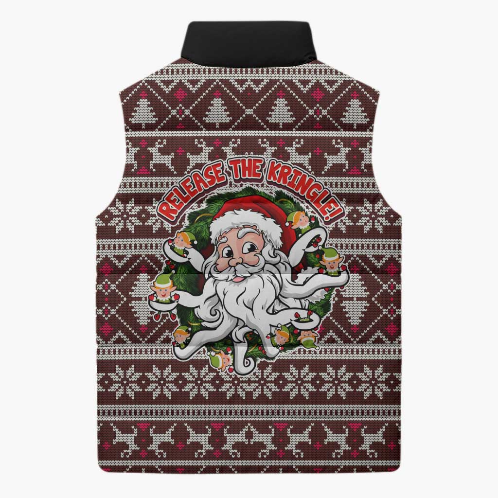 Funny Santa Claus Release The Kringle Christmas Sleeveless Puffer Jacket Xmas Holiday Patterns - Wonder Print Shop