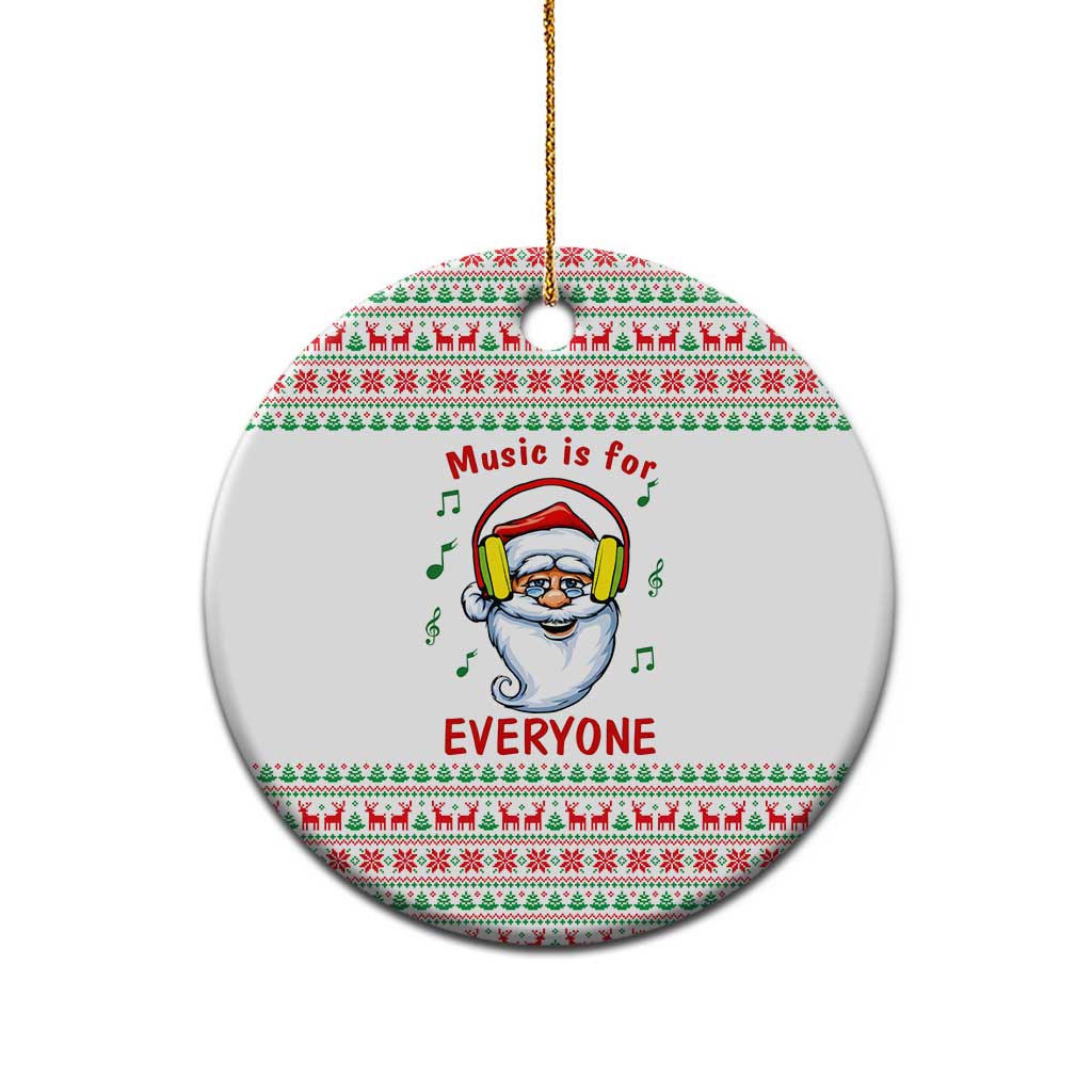 Funny Santa Music Is For Everyone Christmas Ceramic Ornament Xmas Holiday Patterns - Wonder Print Shop