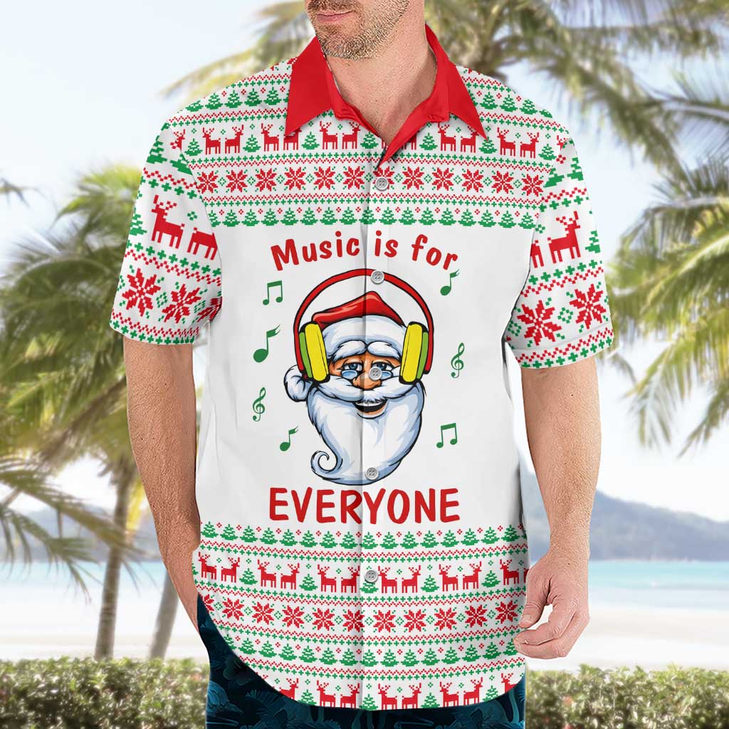 Funny Santa Music Is For Everyone Christmas Hawaiian Shirt Xmas Holiday Patterns - Wonder Print Shop