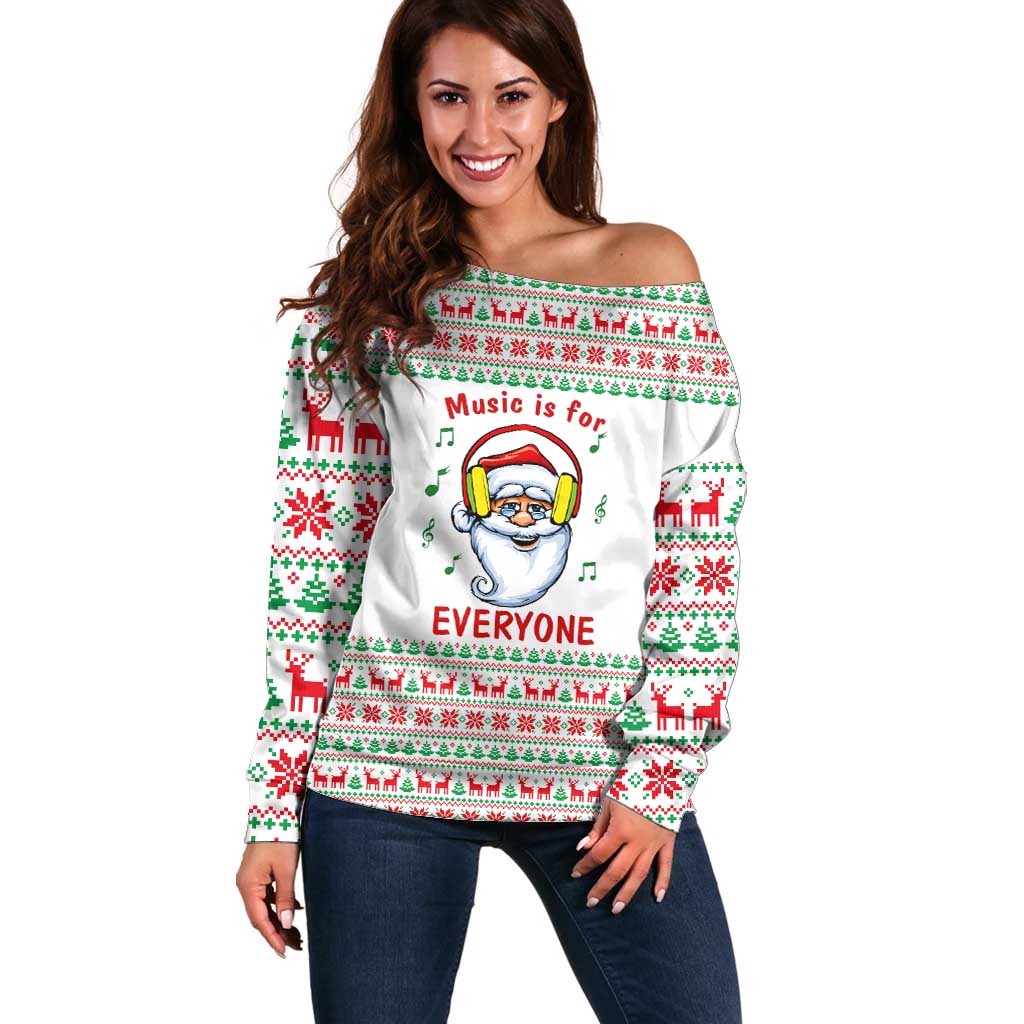 Funny Santa Music Is For Everyone Christmas Off Shoulder Sweater Xmas Holiday Patterns - Wonder Print Shop