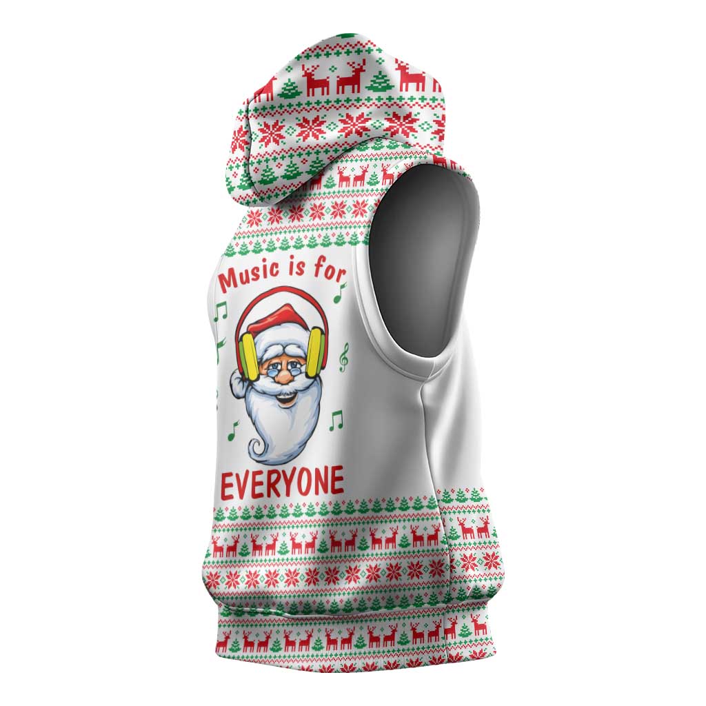 Funny Santa Music Is For Everyone Christmas Sleeveless Hoodie Xmas Holiday Patterns - Wonder Print Shop