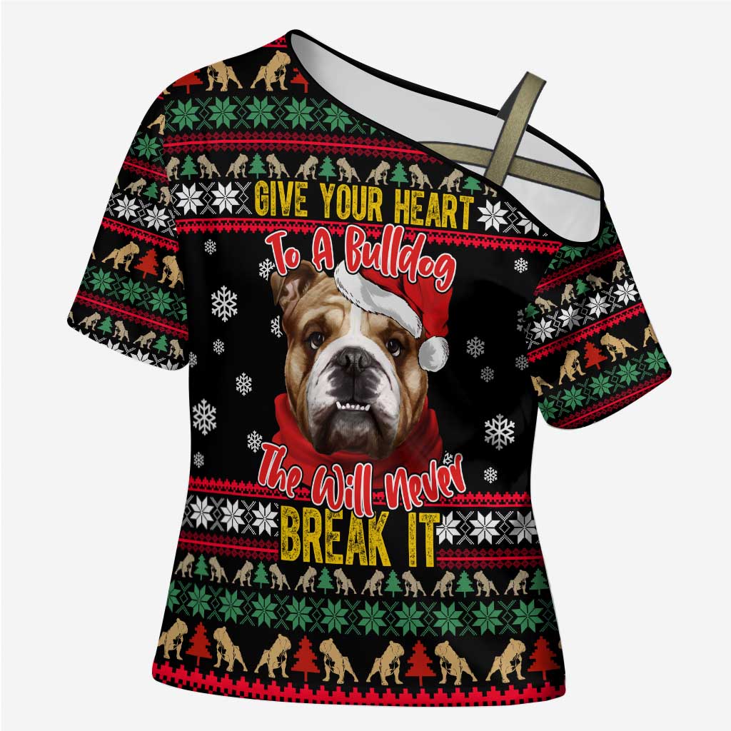 Give Your Heart Bulldog Christmas Cross Shoulder Shirt Xmas Holiday Patterns - Wonder Print Shop