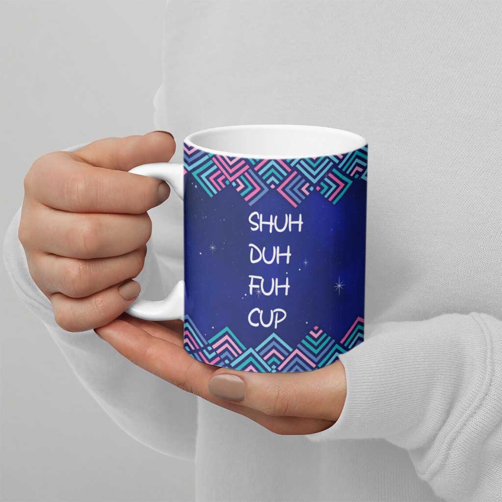 Funny Unicorn Ceramic Mug with Shuh Duh Fuh Cup Quote Blue Geometric and Cartoon - Wonder Print Shop