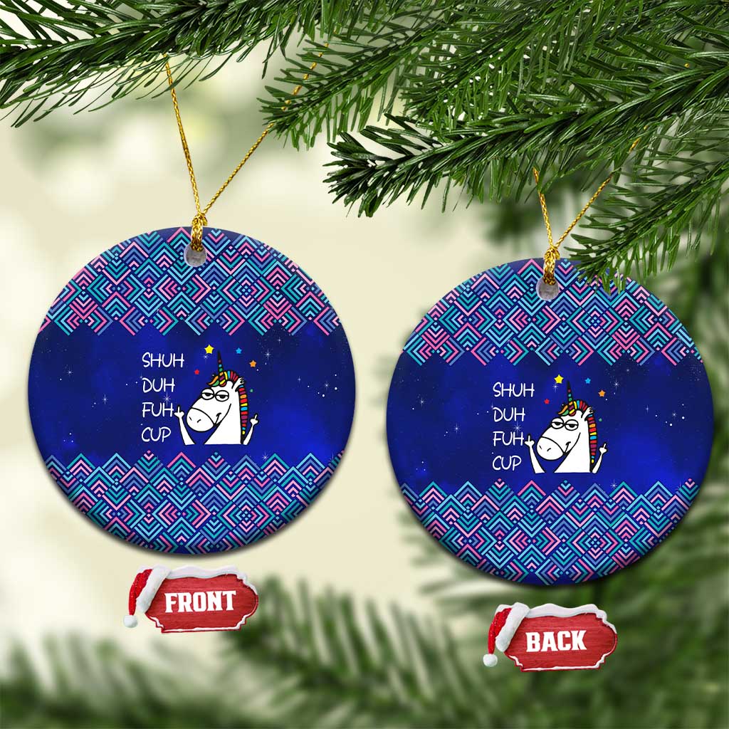 Funny Unicorn Ceramic Ornament with Shuh Duh Fuh Cup Quote Blue Geometric and Cartoon - Wonder Print Shop