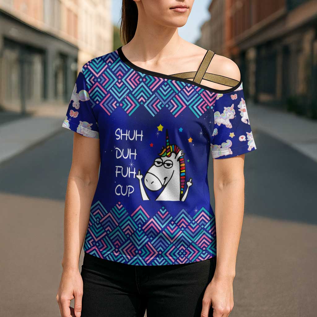 Funny Unicorn Cross Shoulder Shirt with Shuh Duh Fuh Cup Quote Blue Geometric and Cartoon - Wonder Print Shop