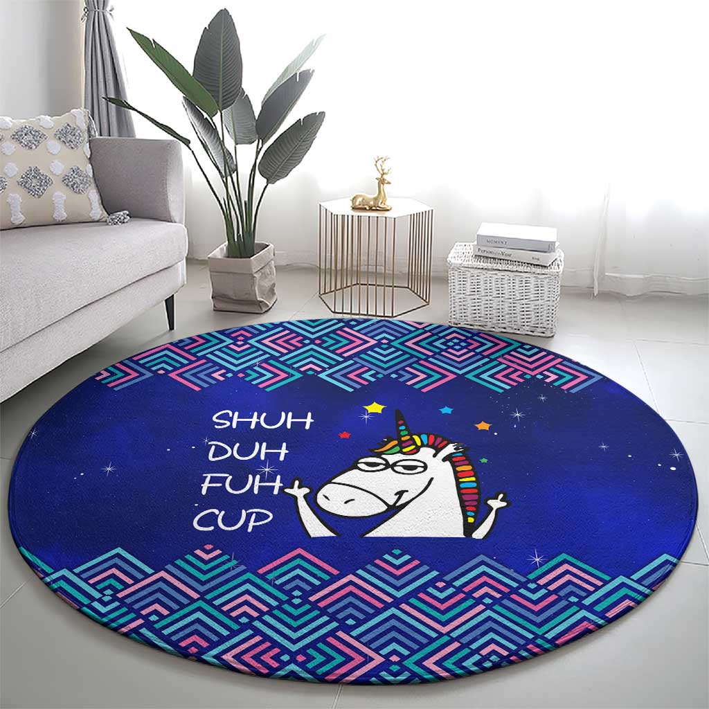 Funny Unicorn Round Carpet with Shuh Duh Fuh Cup Quote Blue Geometric and Cartoon - Wonder Print Shop
