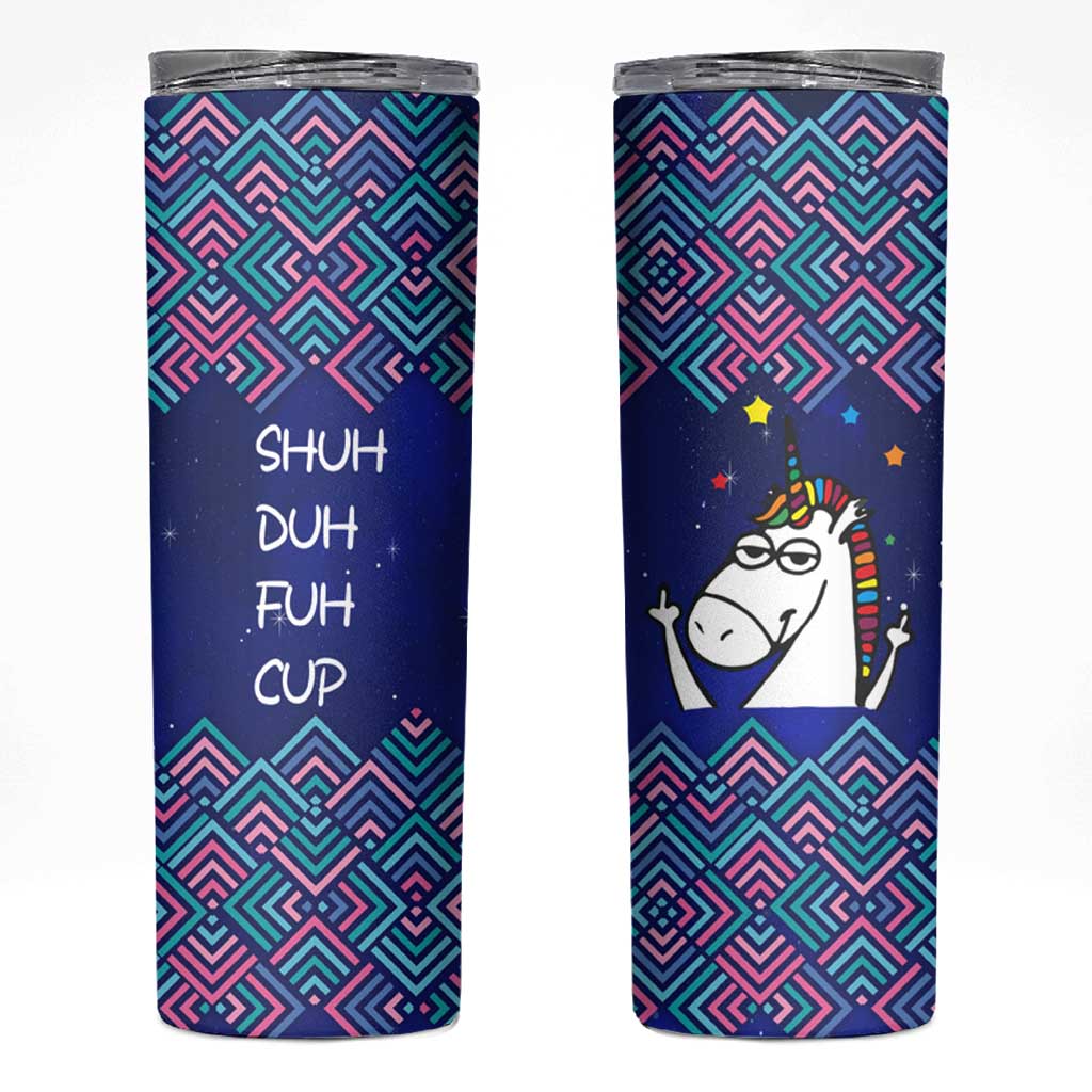 Funny Unicorn Skinny Tumbler with Shuh Duh Fuh Cup Quote Blue Geometric and Cartoon - Wonder Print Shop