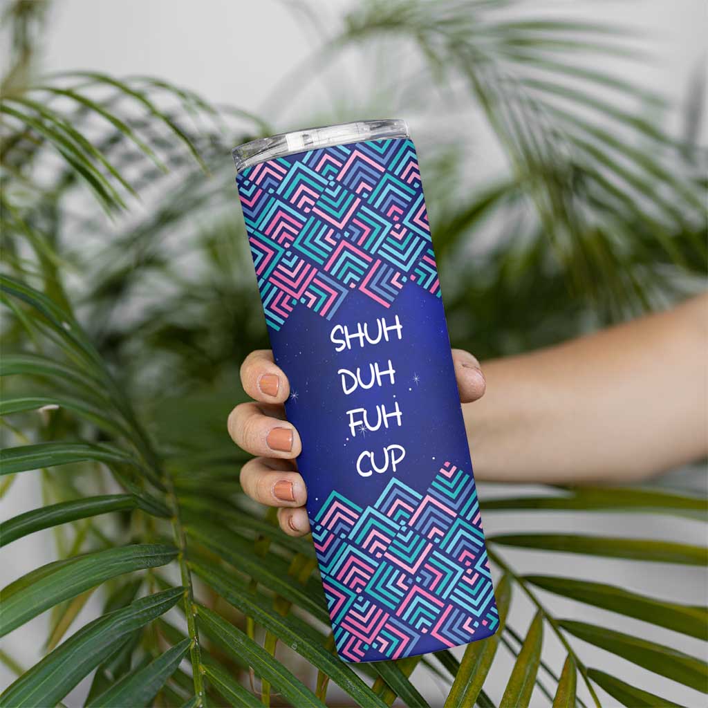 Funny Unicorn Skinny Tumbler with Shuh Duh Fuh Cup Quote Blue Geometric and Cartoon - Wonder Print Shop