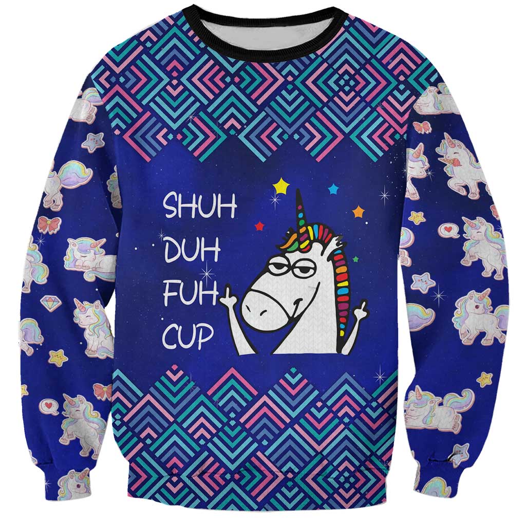 Funny Unicorn Sweatshirt with Shuh Duh Fuh Cup Quote Blue Geometric and Cartoon - Wonder Print Shop
