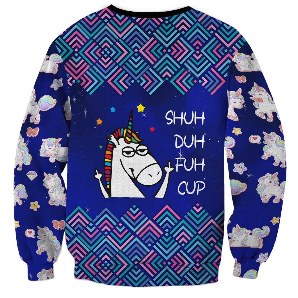 Funny Unicorn Sweatshirt with Shuh Duh Fuh Cup Quote Blue Geometric and Cartoon - Wonder Print Shop