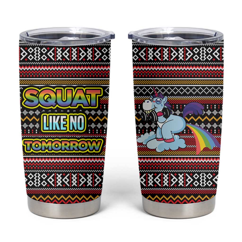 Funny Unicorn Workout Tumbler Cup with Squat Like No Tomorrow Quote and Rainbow Tribal - Wonder Print Shop