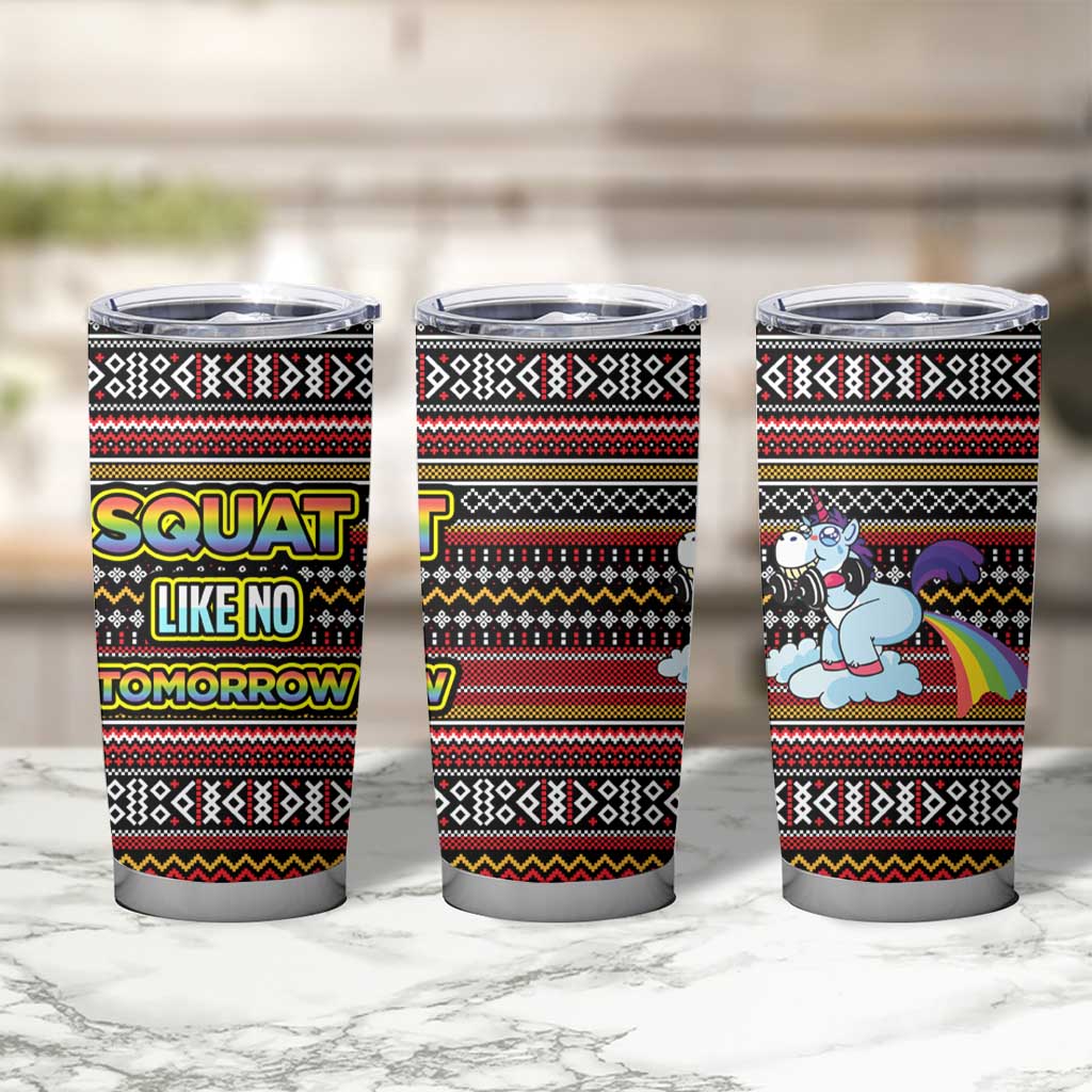 Funny Unicorn Workout Tumbler Cup with Squat Like No Tomorrow Quote and Rainbow Tribal - Wonder Print Shop