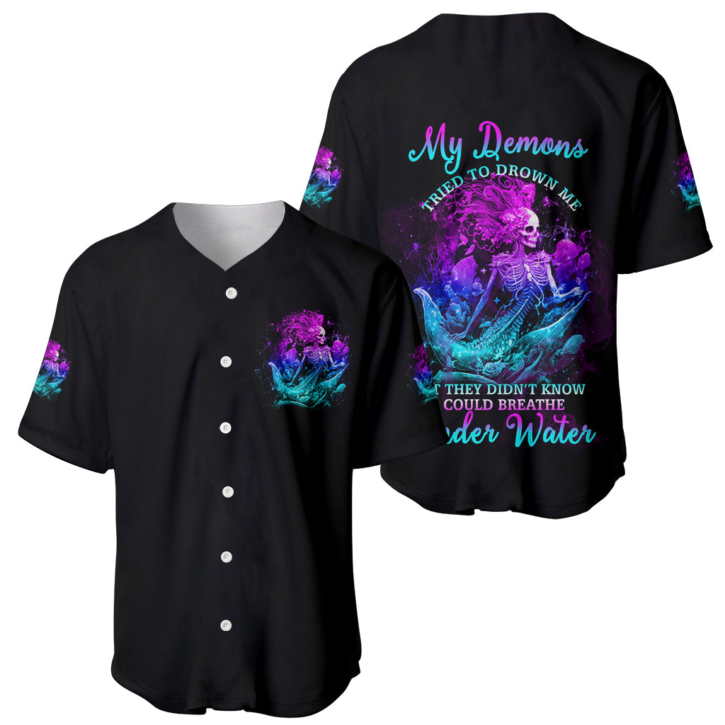 My Demons Tried To Drown Me Mermaid Baseball Jersey - Wonder Print Shop