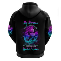 My Demons Tried To Drown Me Mermaid Hoodie - Wonder Print Shop