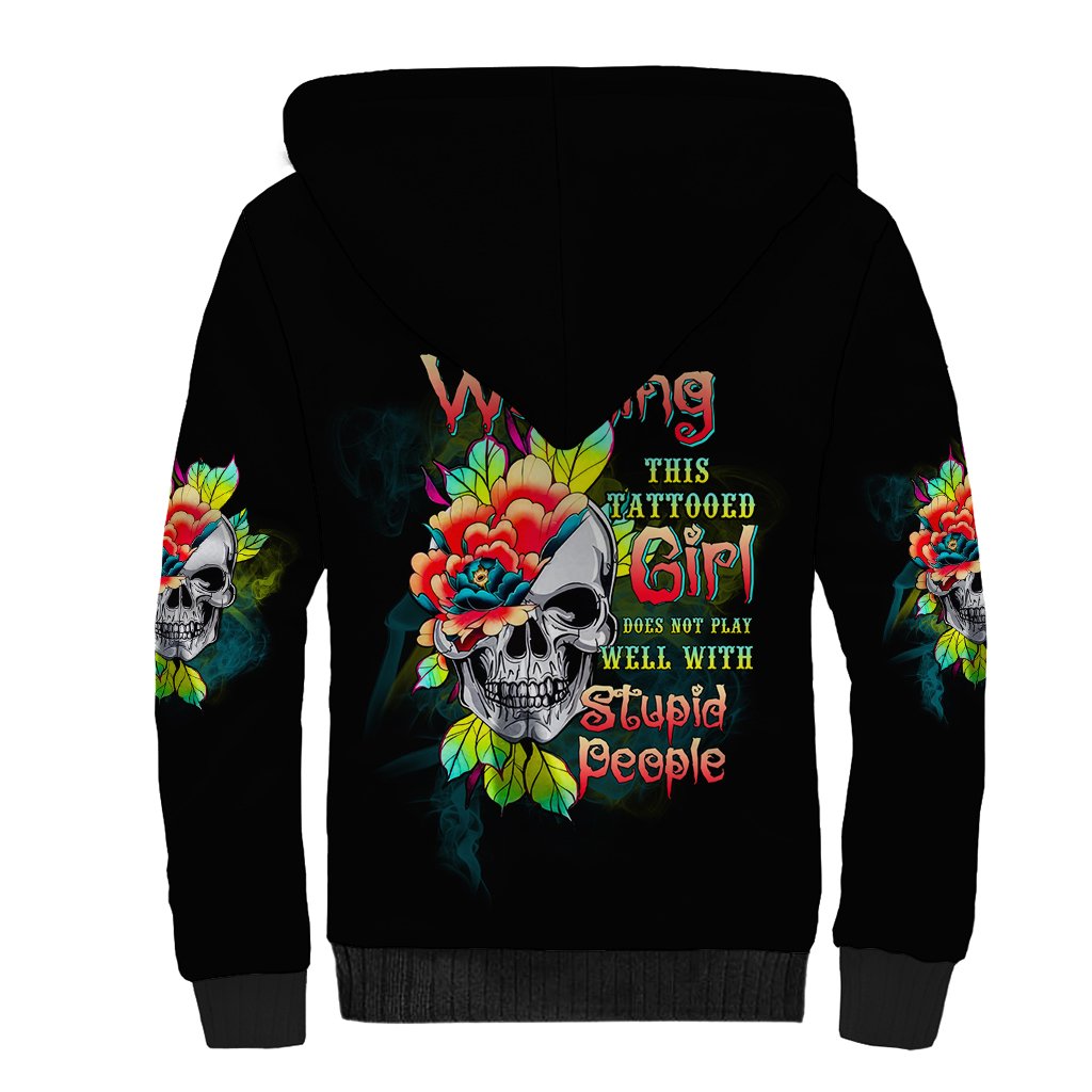 Warning This Tattooed Girl Flower Sherpa Hoodie - Wonder Print Shop