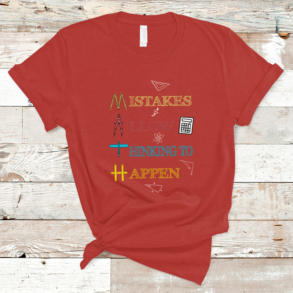 Back To School T Shirt Mistakes Allow Thinking To Happen, Math Teacher TS05 - Wonder Print Shop