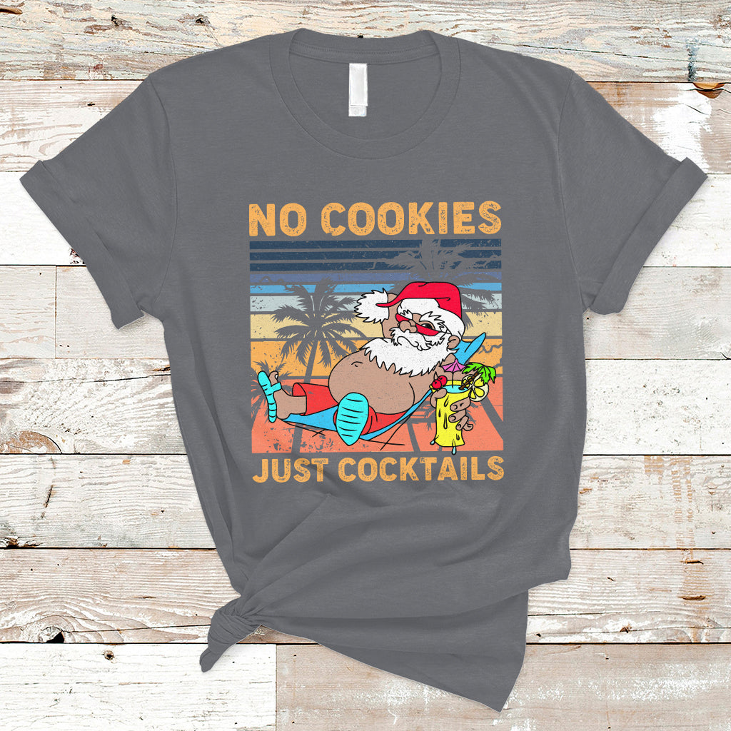 Christmas In July T Shirt No Cookies Just Cocktails, Funny Drinking TS05 - Wonder Print Shop