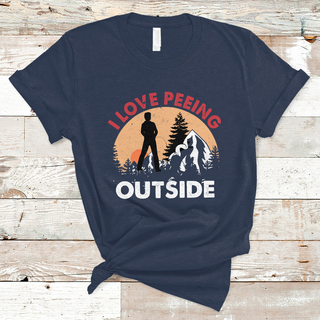 Funny Camping T Shirt I Love Peeing Outside, Funny Sarcastic Sayings TS05 - Wonder Print Shop