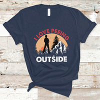 Funny Camping T Shirt I Love Peeing Outside, Funny Sarcastic Sayings TS05 - Wonder Print Shop
