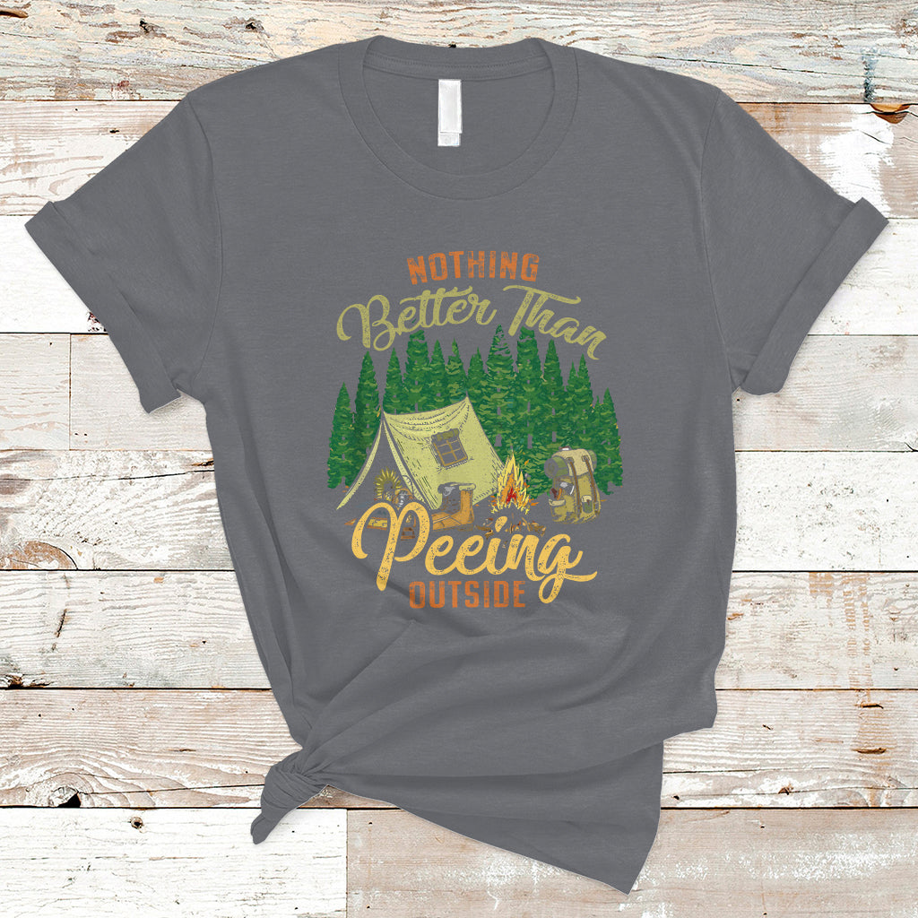 Funny Camping T Shirt Nothing Better Than Peeing Outside, Funny Sarcastic Sayings TS05 - Wonder Print Shop