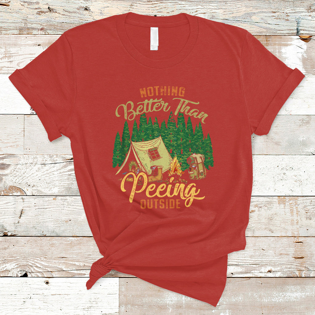 Funny Camping T Shirt Nothing Better Than Peeing Outside, Funny Sarcastic Sayings TS05 - Wonder Print Shop