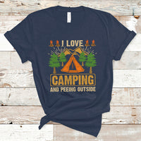 Funny Camping T Shirt I Love Camping And Peeing Outside, Funny Sarcastic Sayings TS05 - Wonder Print Shop