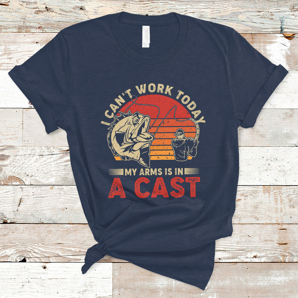 Funny Fishing T Shirt I Can't Work To Day My Arms Is In A Cast TS05 - Wonder Print Shop