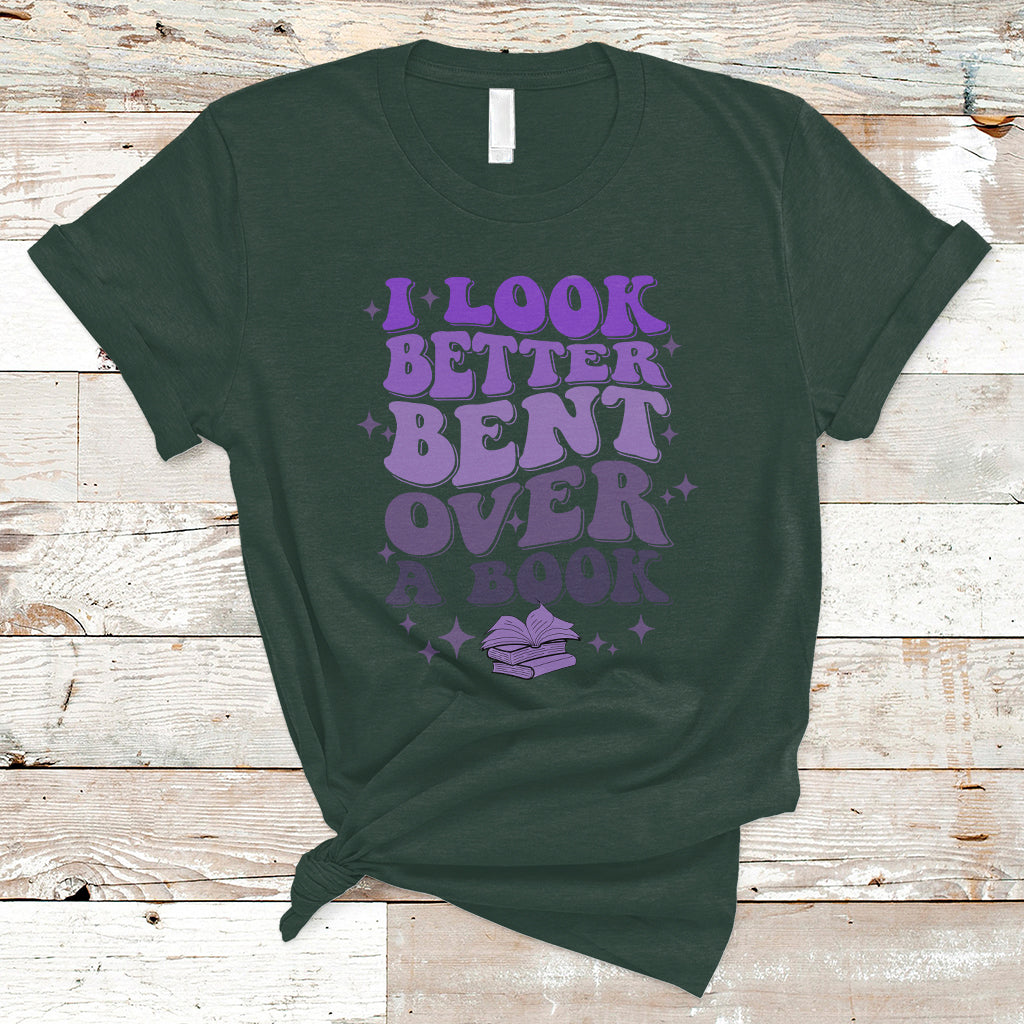 Reading Book T Shirt I Look Better Bent Over A Book, Funny Reading Book TS05 - Wonder Print Shop