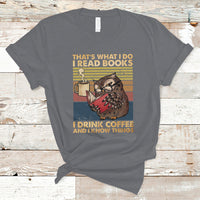 Reading Book T Shirt Thats What I Do I Read Books And I Know Things TS05 - Wonder Print Shop