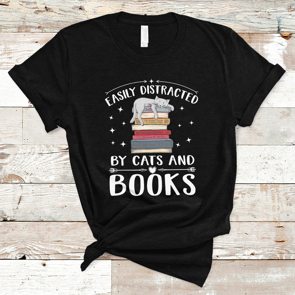 Book And Cat Lovers Gifts T Shirt Easily Distracted By Cats And Books, Funny Reading Book TS05 - Wonder Print Shop
