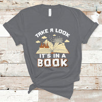 Reading Book T Shirt Take A Look Its In A Book, Book Lovers TS05 - Wonder Print Shop