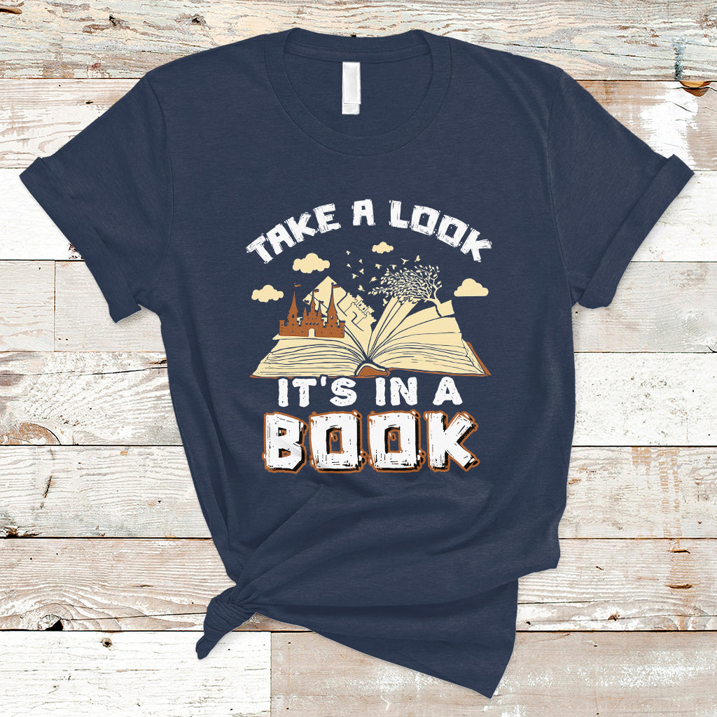 Reading Book T Shirt Take A Look Its In A Book, Book Lovers TS05 - Wonder Print Shop